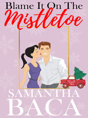 cover image of Blame It On the Mistletoe